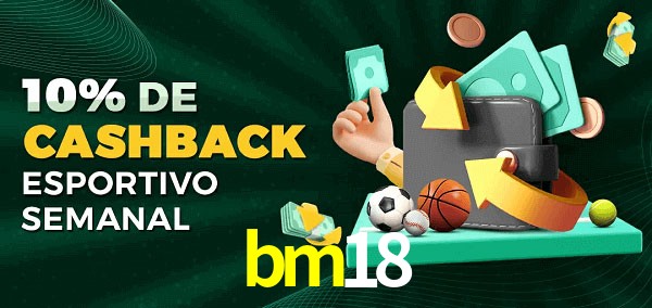 10% de bônus de cashback na bm18