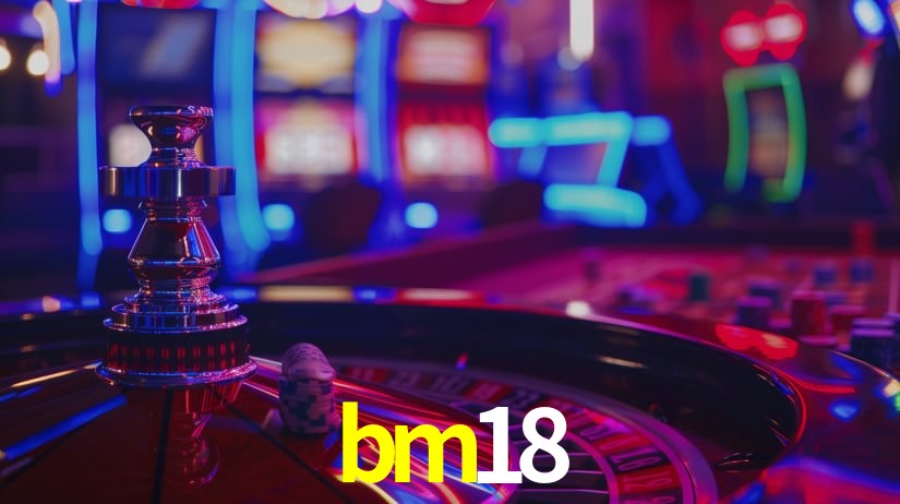 bm18 - Sorte Online Brasil Oficial - bm18.com