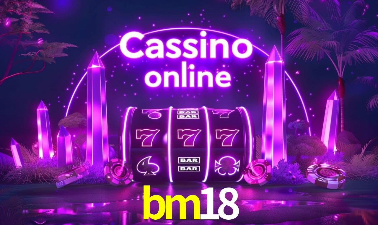 A Popularidade dos Caça-Níqueis no bm18
